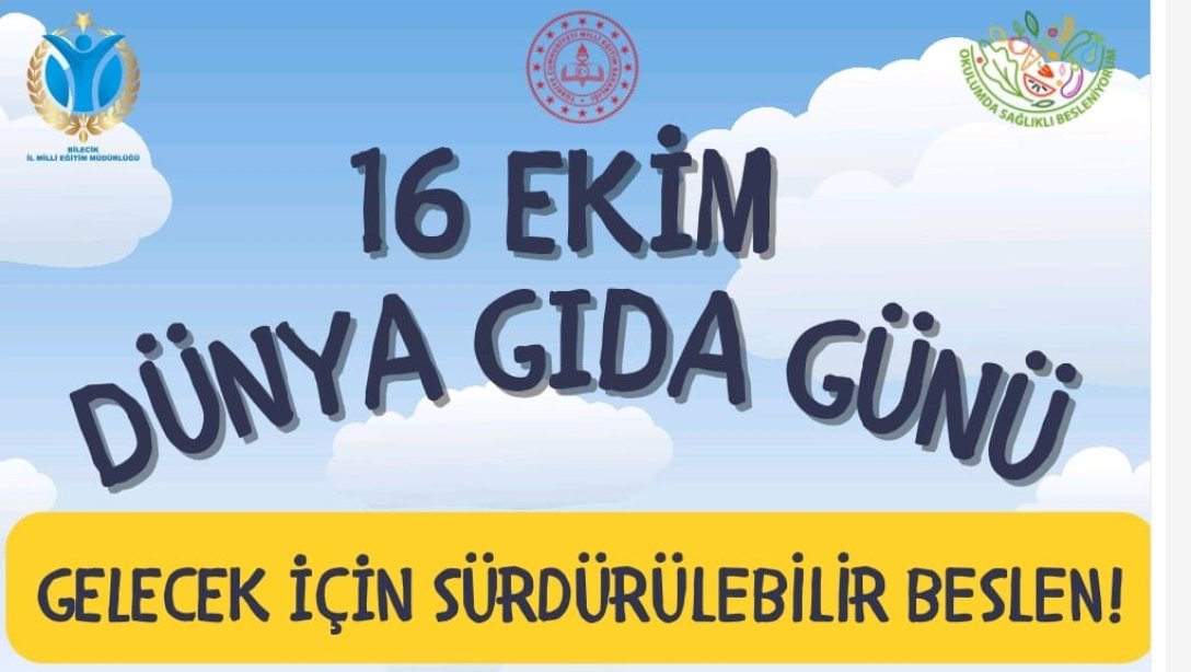 16 EKİM DÜNYA GIDA GÜNÜ